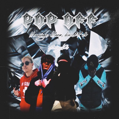 POP OFF (feat. Wyddillan, Lil $avage & Brayd0n) - Single