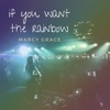 If You Want the Rainbow - Single