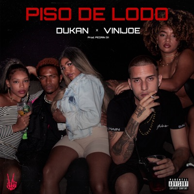 Piso de Lodo (feat. ViniJoe, Pedrin 31 & SHOTBYBZK) - Single