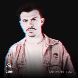 1001Tracklists: Zerb (DJ Mix)