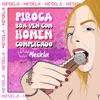 Piroka Boa Vem Com Homem Complicado - Single