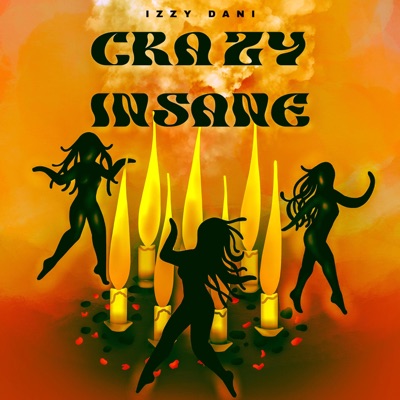 Crazy Insane - Single