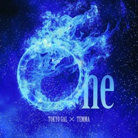 One - Single - Tokyo Gal & TEMMA-Teje