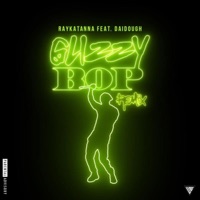 Glizzy Bop (feat. Daidough) [Remix] [Remix] - Single - Raykatanna