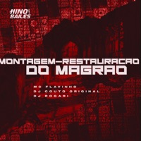 Montagem - Restauração do Magrão - Single - MC Flavinho, DJ Rogari & DJ COUTO ORIGINAL