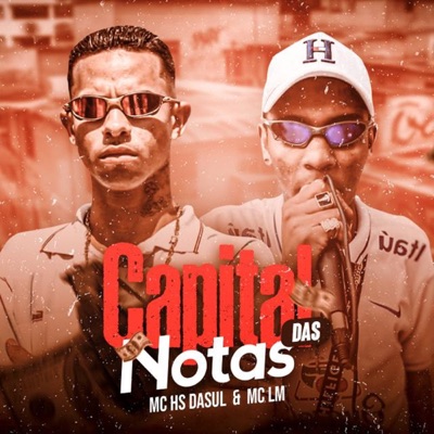 Capital das Notas (feat. MC LM 011) - Single