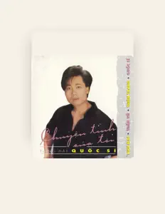 Poslechněte si interpreta Quoc Si, sledujte hudební videa, přečtěte si životopis, podívejte se na data turné a další informace.