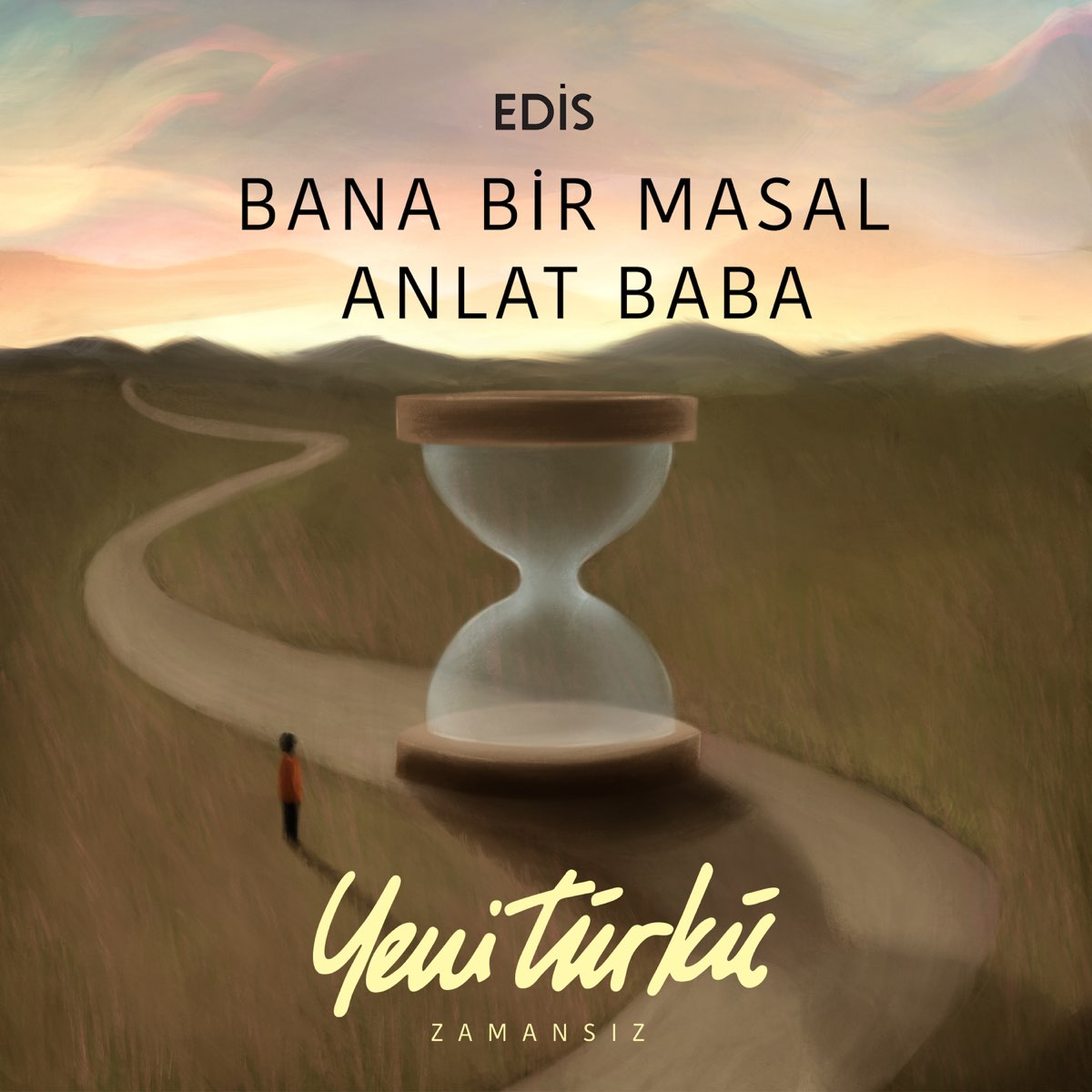 Bana Bir Masal Anlat Baba - Single - Album by EDIS - Apple Music