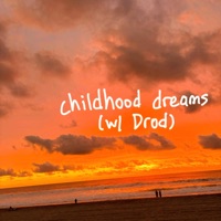 Childhood Dreams - Single - sammy rash & Drod