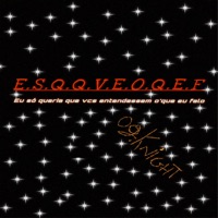 Eu Só Queria Que Vcs Entendessem O'que Eu Falo - Single - Og.Knight27