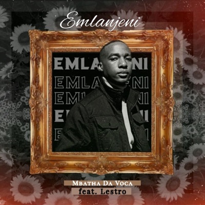 Emlanjeni (feat. Lestro) - Single