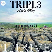 THRIVE (feat. Sophie Mac) - Single - TRIPL3