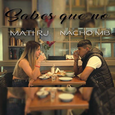 Sabes que no (feat. Nacho MB) - Single