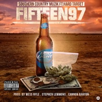 Fifteen97 (feat. Hard Target) - Single - Southern Country Muzik