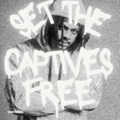 Set the Captives Free