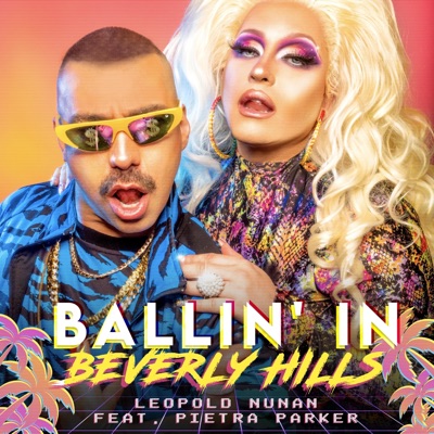 Ballin' in Beverly Hills (feat. Pietra Parker) - Single
