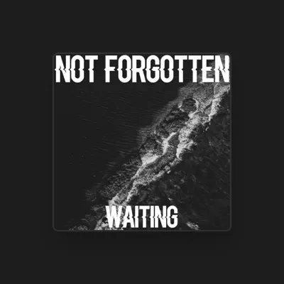 Listen to Not Forgotten, watch music videos, read bio, see tour dates & more!