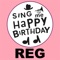 Happy Birthday Reg - Sing Me Happy Birthday lyrics