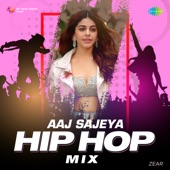Aaj Sajeya (Hip Hop Mix) artwork