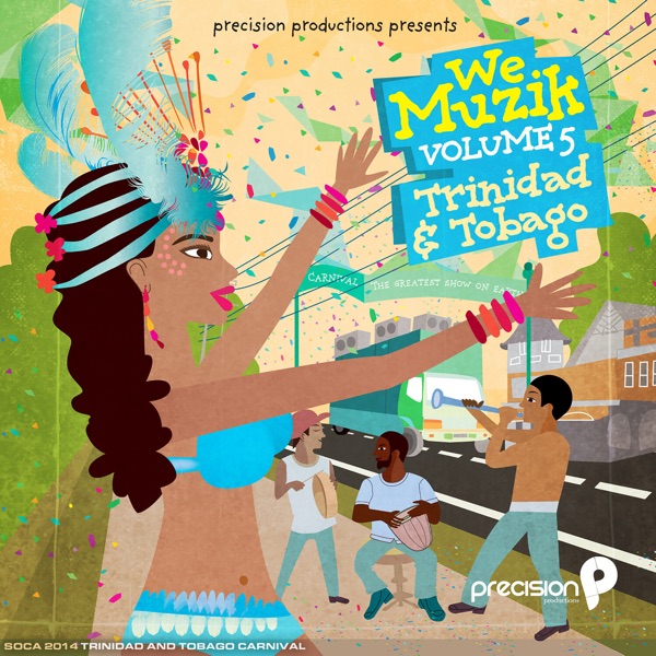 We Muzik: Soca 2014 Trinidad and Tobago Carnival, Vol. 5