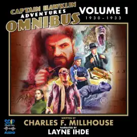Captain Hawklin Adventures Omnibus: Volume 1: The Captain Hawklin Adventures (Unabridged)