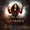 La Sorcière de L'ombre [The Shadow Witch]: Les Sorcières de Hollow Cove t. 1 [The Witches of Hollow Cove, Book 1] (Unabridged) - Kim Richardson