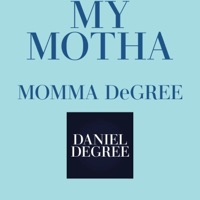 My Motha - Single - DANIEL DeGREE