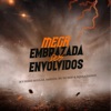 Mega Embrazada Dos Envolvidos (feat. DJ AQUILA PASSOS) - Single