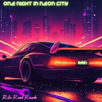 RAIN - One Night In Neon City