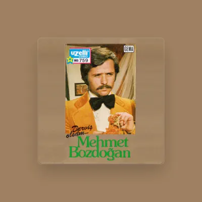 Listen to Mehmet Bozdoğan, watch music videos, read bio, see tour dates & more!