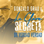 Gonzalo Grau & La Clave Secreta - El inventor