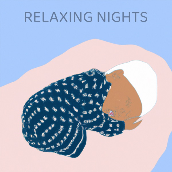 Relaxing Nights