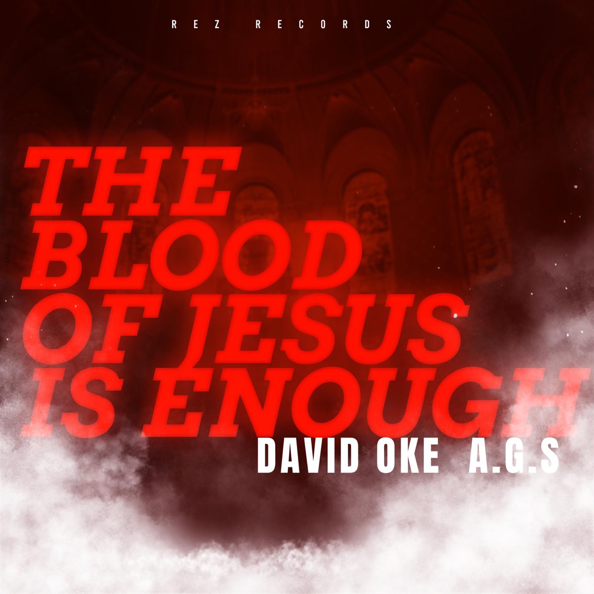 ‎The Blood of Jesus is enough - Single - Album by David Oke A.G.S ...