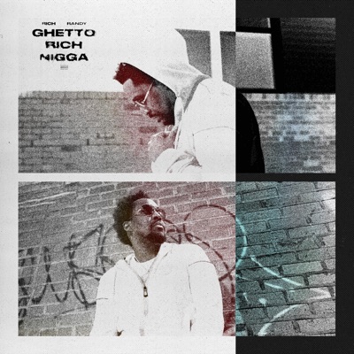 Ghetto Rich Nigga - Single