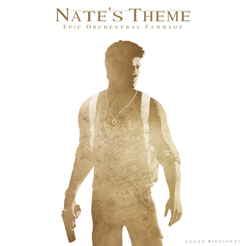 Nate's Theme ("Uncharted" Fanmade)