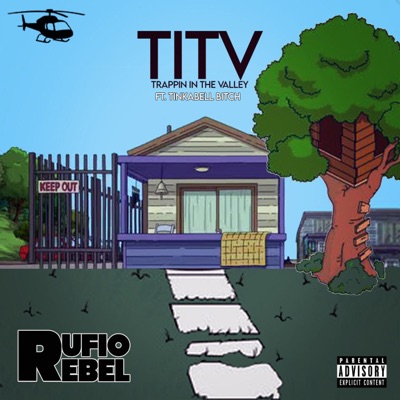 TITV (Trappin In the Valley) (feat. Rufio Rebel) - Single
