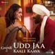 UDD JAA KAALE KAAVA (FROM GADAR 2) cover art