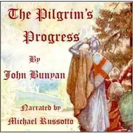 The Pilgrim's Progress (Unabridged)
