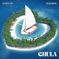 Chula - Single - Khris Ro & desamor.