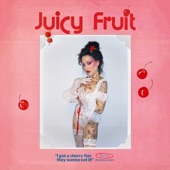 Juicy Fruit artwork