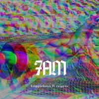 7Am (feat. Zaipeer) - Single - TrippieBoys