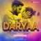 Daryaa (From 