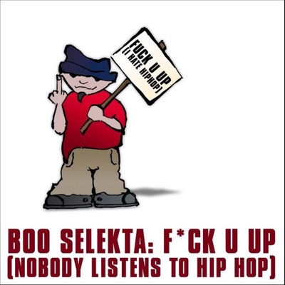 F*ck U Up! (Nobody Listens to Hip Hop) - EP