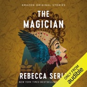 The Magician: Good Intentions Collection (Unabridged) - Rebecca Serle