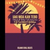 Iaki Moa Kan Tebo (feat. T-Mack & Willy T) - Single