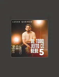 聆聽 Lucas queiroz、觀看音樂影片、閱讀小傳、查看巡演日期等！
