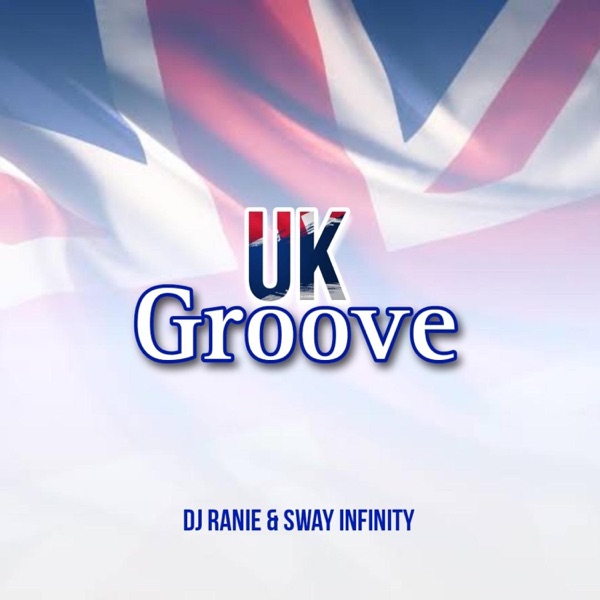 UK Groove (feat. Sway Infinity)