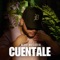 Cuentale - Mike Melodia lyrics