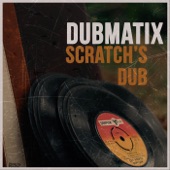 Dubmatix - Scratch's Dub