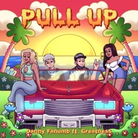 PULL UP (feat. Greatness) - Single - Danny Fanumb